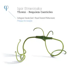 Stravinsky: Threni & Requiem Canticles by Collegium Vocale Gent, Royal Flemish Philharmonic & Philippe Herreweghe album reviews, ratings, credits