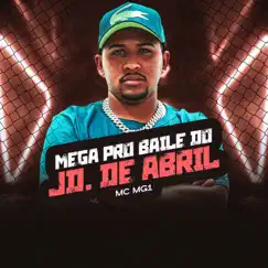 Mega pro baile do JD. De Abril (feat. DJ Bill & DJ Paulo Mix) Song Lyrics