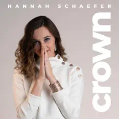 Crown by Hannah Schaefer album reviews, ratings, credits