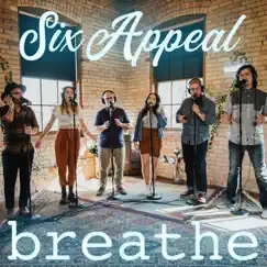 Breathe (A Cappella Cover Version) - Single by Six Appeal album reviews, ratings, credits