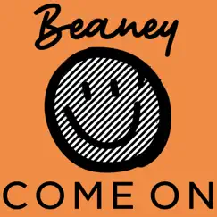 Come On - Single by Beaney album reviews, ratings, credits