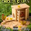 Chicken Coupes (feat. OtakuSwvnk) - Single album lyrics, reviews, download