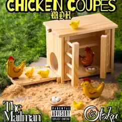 Chicken Coupes (feat. OtakuSwvnk) - Single by The Mailman album reviews, ratings, credits