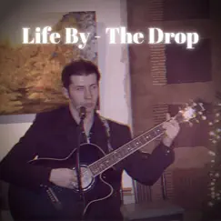 Life By the Drop Song Lyrics