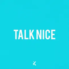 Talk Nice - Single by Krispel album reviews, ratings, credits