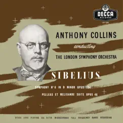 Sibelius: Symphony No. 6; Pohjola’s Daughter; Pelléas et Mélisande; Nightride and Sunrise (Anthony Collins Complete Decca Recordings, Vol. 10) by Anthony Collins album reviews, ratings, credits