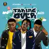 Taking Over (Freestyle) - Single album lyrics, reviews, download
