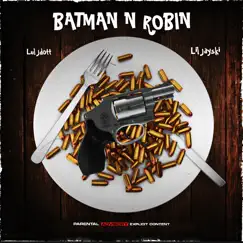 Batman N Robin (feat. Lil Jayski) - Single by Lul Jdott album reviews, ratings, credits
