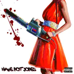 The Killin Shit Collection by Have Not Jones album reviews, ratings, credits