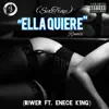 Ella Quiere (Sextrap) [Remix] [feat. Enece K1NG] - Single album lyrics, reviews, download