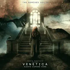 Always Coming Home - The Remixes EP3 - EP by Costa Pantazis Presents. Venetica album reviews, ratings, credits