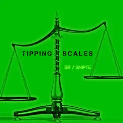 Tipping Scales by BR / SMPTE album reviews, ratings, credits