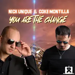 You Are the Change by Nick Unique & Coke Montilla album reviews, ratings, credits