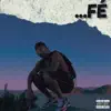 Fé - Single album lyrics, reviews, download