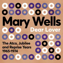 Dear Lover: The Atco, Jubilee and Reprise Years 1965-1974 by Mary Wells album reviews, ratings, credits