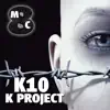 K Project - K10 (Radio edit) - Single album lyrics, reviews, download