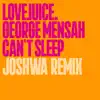 Can't Sleep (Joshwa Remix) - Single album lyrics, reviews, download