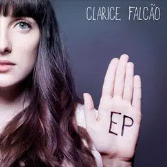 Clarice Falcão - EP by Clarice Falcão album reviews, ratings, credits