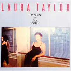 Dancin' in My Feet by Laura Taylor album reviews, ratings, credits