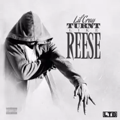TURNTLikeReese - EP by Lil Cray album reviews, ratings, credits