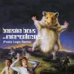 Intergalactic (Fuzzy Logic Remix) - Single by Beastie Boys album reviews, ratings, credits