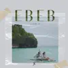 Ebeb - Single album lyrics, reviews, download