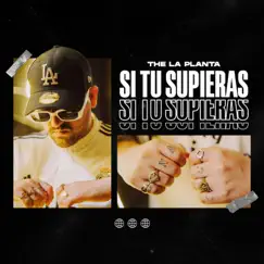 Si Tu Supieras - Single by The La Planta album reviews, ratings, credits