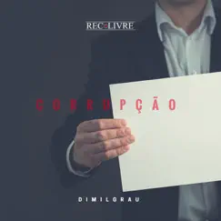 Corrupção - Single by Dimilgrau album reviews, ratings, credits