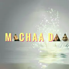 Machaa Daa (From 