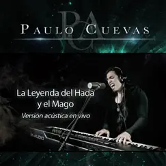 La Leyenda del Hada y el Mago (Versión Acústica) [En Vivo] Song Lyrics