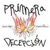 Primera Decepción (feat. Dani Umpi) - Single album lyrics, reviews, download