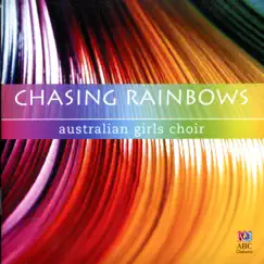 Chasing Rainbows by Australian Girls Choir album reviews, ratings, credits