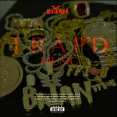 Trap'd in the Music by Bijan album reviews, ratings, credits