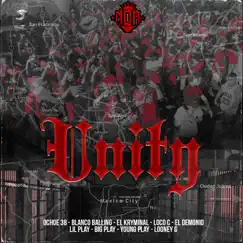 Unity - Single by Ochoe38, Blanco Balling, el kryminal, Loco C, El Demonio, lil play, Big Play, Young Play & Looney G album reviews, ratings, credits