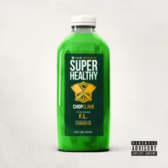 Super Healthy (feat. FL) Song Lyrics