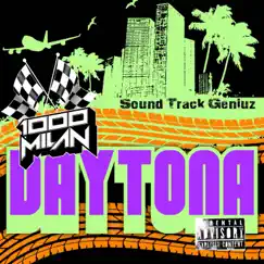 Daytona (feat. SoundTrackGeniuz) - Single by 1000MILAN album reviews, ratings, credits