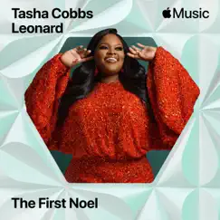 The First Noel - Single by Tasha Cobbs Leonard album reviews, ratings, credits