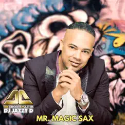 Mr. Magic Sax Song Lyrics