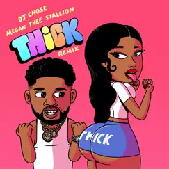 THICK (Remix) - Single by DJ Chose & Megan Thee Stallion album reviews, ratings, credits