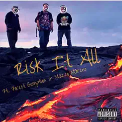 Risk It All (feat. Forest Gumption & Maceo Moreno) - Single by Mr.Face album reviews, ratings, credits