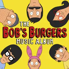 The Bob's Burgers Music Album by Bob's Burgers album reviews, ratings, credits