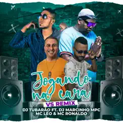 Jogando na Cara (feat. DJ MARCINHO MPC) [VS Remix] Song Lyrics