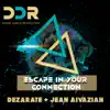 Escape in Your Connection - EP album lyrics, reviews, download