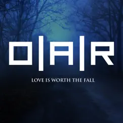 Love Is Worth The Fall - Single by O.A.R. album reviews, ratings, credits