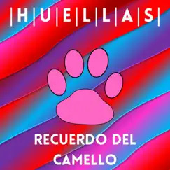 HUELLAS by Recuerdo del Camello album reviews, ratings, credits