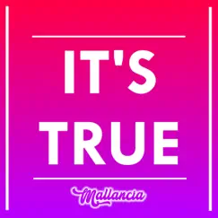 It's True - Single by Mallancia album reviews, ratings, credits