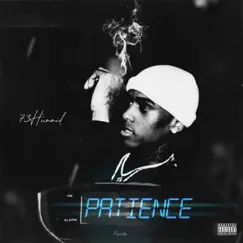 Patience - Single by 73Hunnid album reviews, ratings, credits