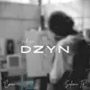 DZYN (feat. Cmoi Twelve & Salamii TK) - Single album lyrics, reviews, download