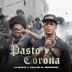 Pasto y Corona - Single by La Manta & Lolo en el Microfono album reviews, ratings, credits