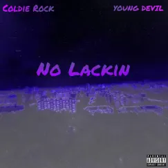 No Lackin (feat. Young De'vil) Song Lyrics